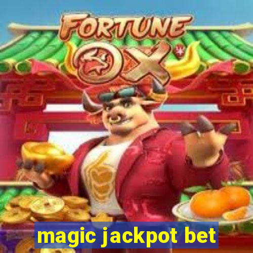 magic jackpot bet